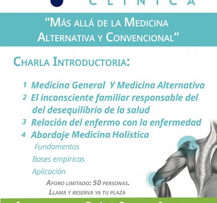 «Más allá de la Medicina Alternativa y Convencional»